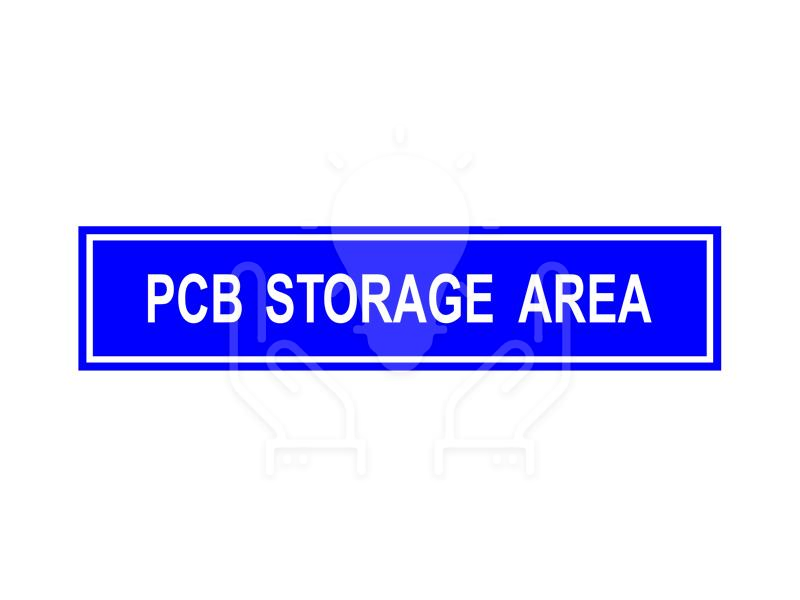 PCB Storage Area Signage